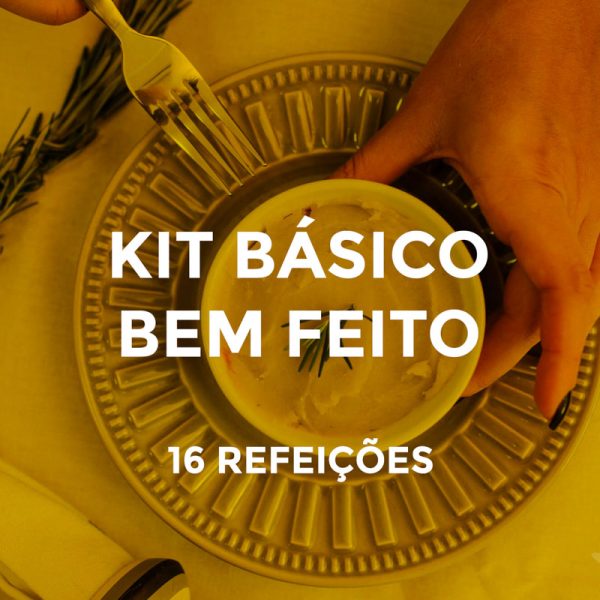Kit Básico Bem Feito - 16 Refeições