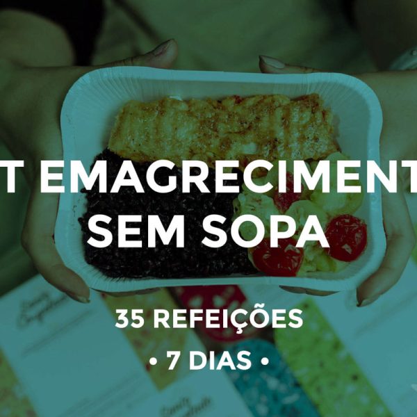Kit Emagrecimento - Sem Sopa - 7 Dias